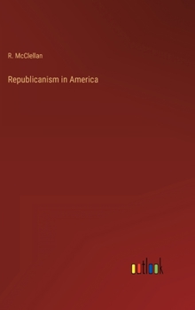 Hardcover Republicanism in America Book