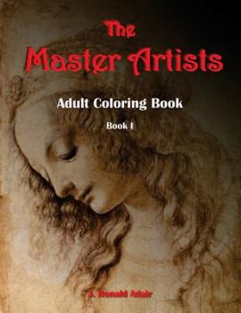 Paperback The Master Artists: Adult Coloring Book, Book I Book