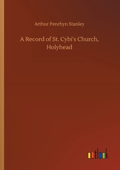 Paperback A Record of St. Cybi's Church, Holyhead Book