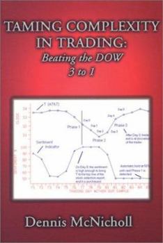 Paperback Taming Complexity: Beating the Dow 3 to 1 Book