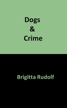 Paperback Dogs & Crime [German] Book