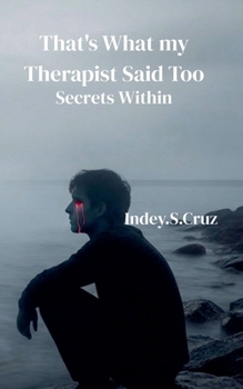 Paperback That's What my Therapist Said Too Book