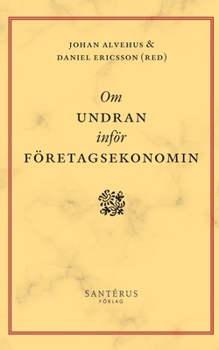 Paperback Om undran inför företagsekonomin [Swedish] Book