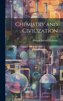 Hardcover Chemistry and Civilization Book