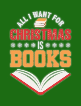 Paperback All I Want For Christmas is Books: Simple Dot Grid Journal for Every Book Lover Out There Book