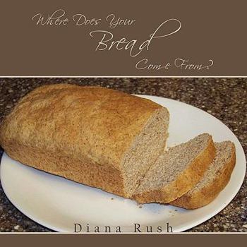 Paperback Where Does Your Bread Come From? Book