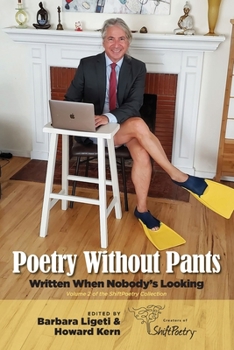 Paperback Poetry Without Pants: Written When Nobody's Looking Book