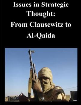 Paperback Issues in Strategic Thought - From Clausewitz to Al-Qaida Book
