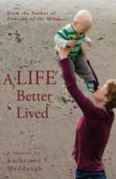 Paperback A Life Better Lived Book
