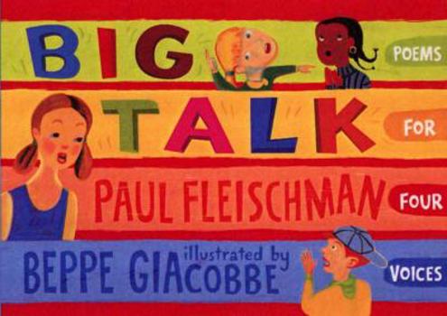 Hardcover Big Talk: Poems for Four Voices Book