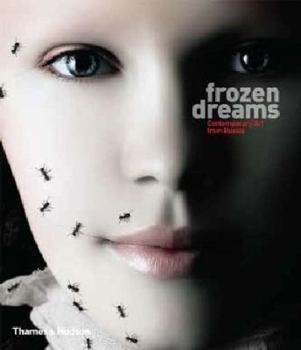 Hardcover Frozen Dreams - Contemporary Art from Russia /anglais Book