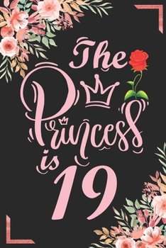 The Princess Is 19: 19th Birthday & Anniversary Notebook Flower Wide Ruled Lined Journal 6x9 Inch ( Legal ruled ) Family Gift Idea Mom Dad or Kids in Holidays - Marble & Red Love Flowers Cover