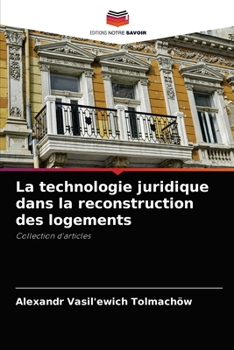 Paperback La technologie juridique dans la reconstruction des logements [French] Book