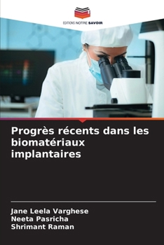 Paperback Progrès récents dans les biomatériaux implantaires [French] Book