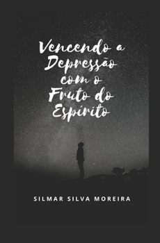 Paperback Vencendo a Depressão Com O Fruto Do Espírito [Portuguese] Book