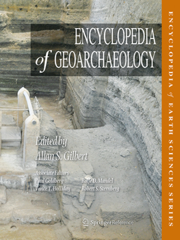 Hardcover Encyclopedia of Geoarchaeology Book