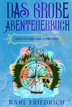 Paperback Das große Abenteuerbuch: Adventureland 4: Piraten [German] Book