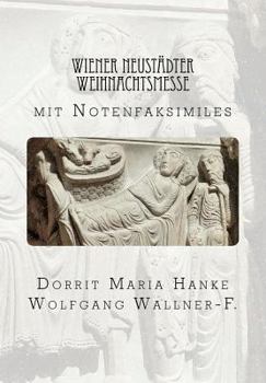 Wiener Neustädter Weihnachtsmesse: Mit Notenfaksimiles