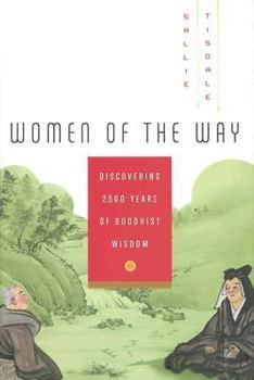 Hardcover Women of the Way: Discovering 2,500 Years of Buddhist Wisdom Book