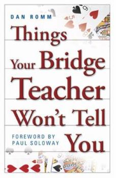 Paperback Things Your Bridge Teacher Won't Tell You Book