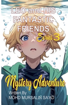 Paperback Leo and His Fantastic Friends, Mystery Adventure Book