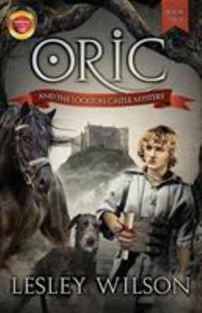 Oric and the Lockton Castle Mystery - Book #2 of the Oric Trilogy