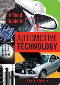 Paperback A Field Guide to Automotive Technology Book