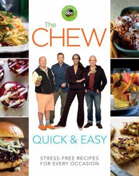 Paperback The Chew Quick & Easy: Stress-Free Recipes for Every Occasion Book