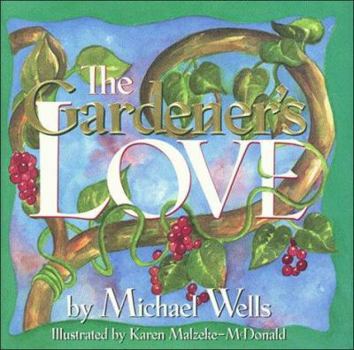 Hardcover The Gardner's Love Book