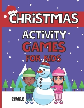 Paperback Christmas Activity Games For Kids: Premium Activity Game Bundle For Kids 3+ Book