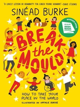 Break the Mould: How to Take Your Place in the World