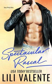 Paperback Spectacular Rascal: A Sexy Flirty Dirty Standalone Romance Book