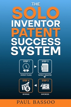 Paperback The Solo Inventor Patent Success System Book