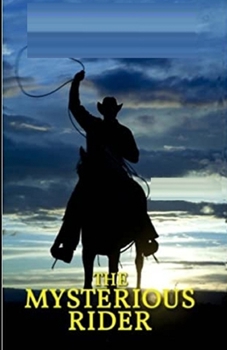 Paperback The Mysterious Rider Illustrated Book