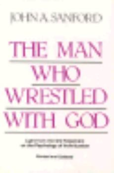 Paperback The Man Who Wrestled with God: Light from the Old Testament on the Psychology of Individuation Book