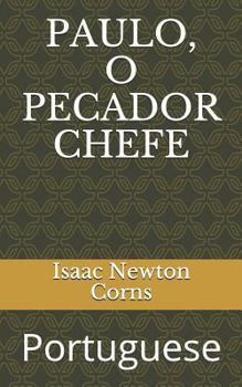 Paperback Paulo, o pecador chefe: Portuguese [Portuguese] Book