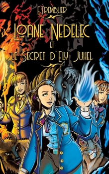 Paperback Loane Nedelec: Le secret d'Ely Juhel [French] Book