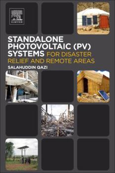 Paperback Standalone Photovoltaic (Pv) Systems for Disaster Relief and Remote Areas Book