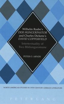 Wilhelm Raabe's «Der Hungerpastor» and Charles Dickens's «David Copperfield»: Intertextuality of Two Bildungsromane
