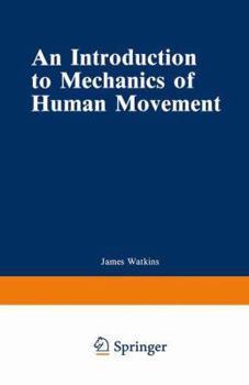 Hardcover An Introduction to Mechanics of Human Movement Book