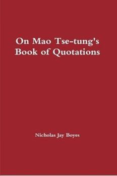 On Mao Tse-tung's Book of Quotations