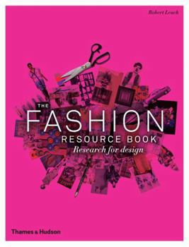 Paperback The Fashion Resource Book: Research for Design Book