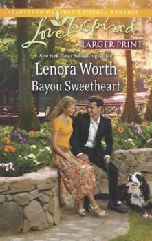 Bayou Sweetheart - Book #3 of the Bayou