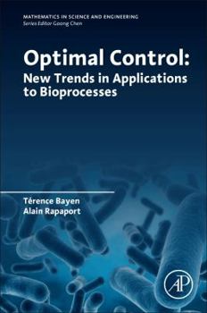 Paperback Optimal Control: New Trends in Applications to Bioprocesses Book