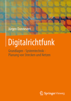 Hardcover Digitalrichtfunk: Grundlagen - Systemtechnik - Planung Von Strecken Und Netzen [German] Book