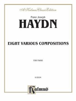 Paperback Eight Various Compositions (Kalmus Edition) Book