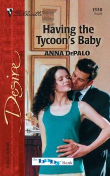 Having the Tycoon's Baby - Book #10 of the Baby Bank