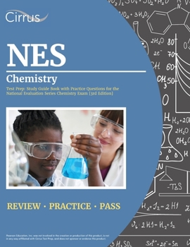 Paperback NES Chemistry Test Prep: Study Guide Book with Practice Questions for the National Evaluation Series Chemistry Exam [3rd Edition] Book