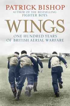 Hardcover Wings: One Hundred Years of British Aerial Warfare Book