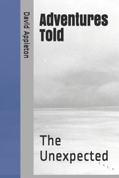 Paperback Adventures Told: The Unexpected Book